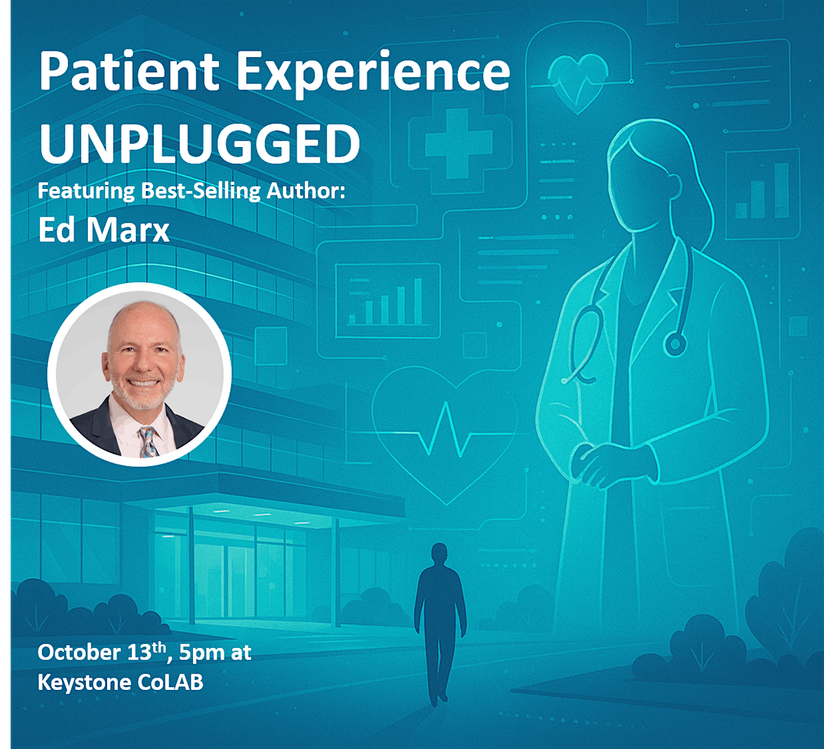 Patient Experience UNPLUGGED at Keystone CoLAB