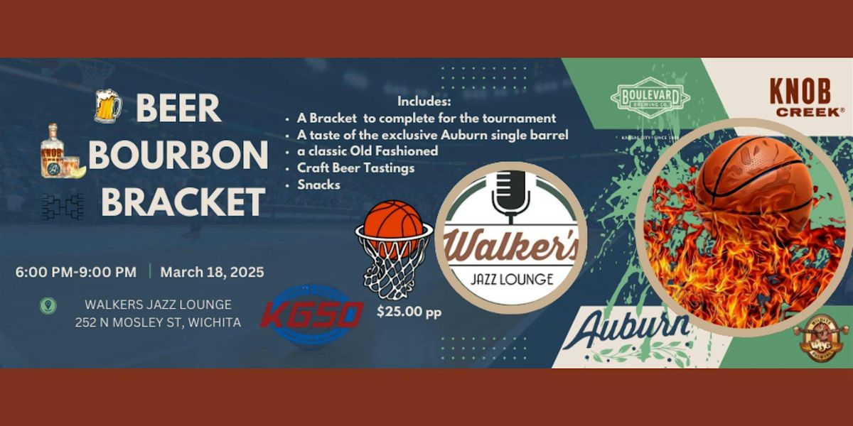 Beer, Bourbon, and Brackets - at Walker's!