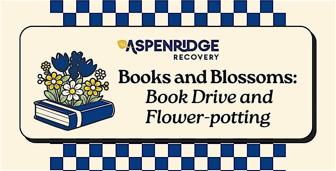 Books and Blossoms: Book Drive and Flower-Potting