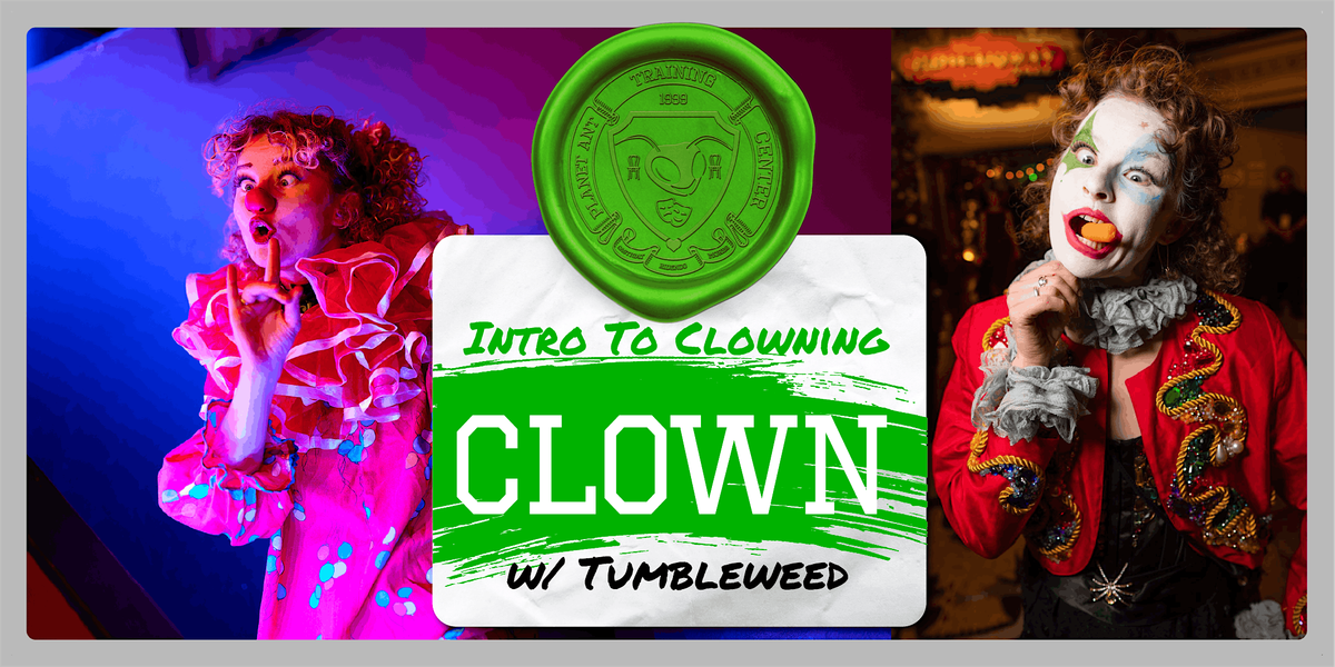 STUDENT SHOWCASE | Clown Class 101 Showcase