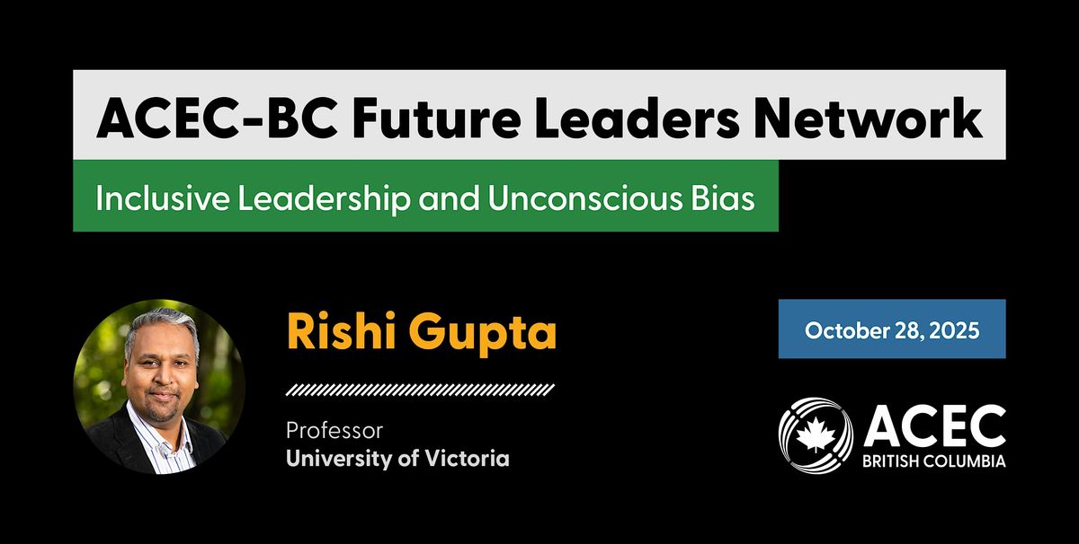 ACEC-BC FLN: Inclusive Leadership and Unconscious Bias