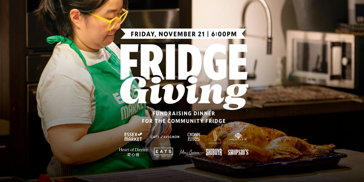 Fridge-Giving: Thanksgiving Fundraising Dinner at Essex Market