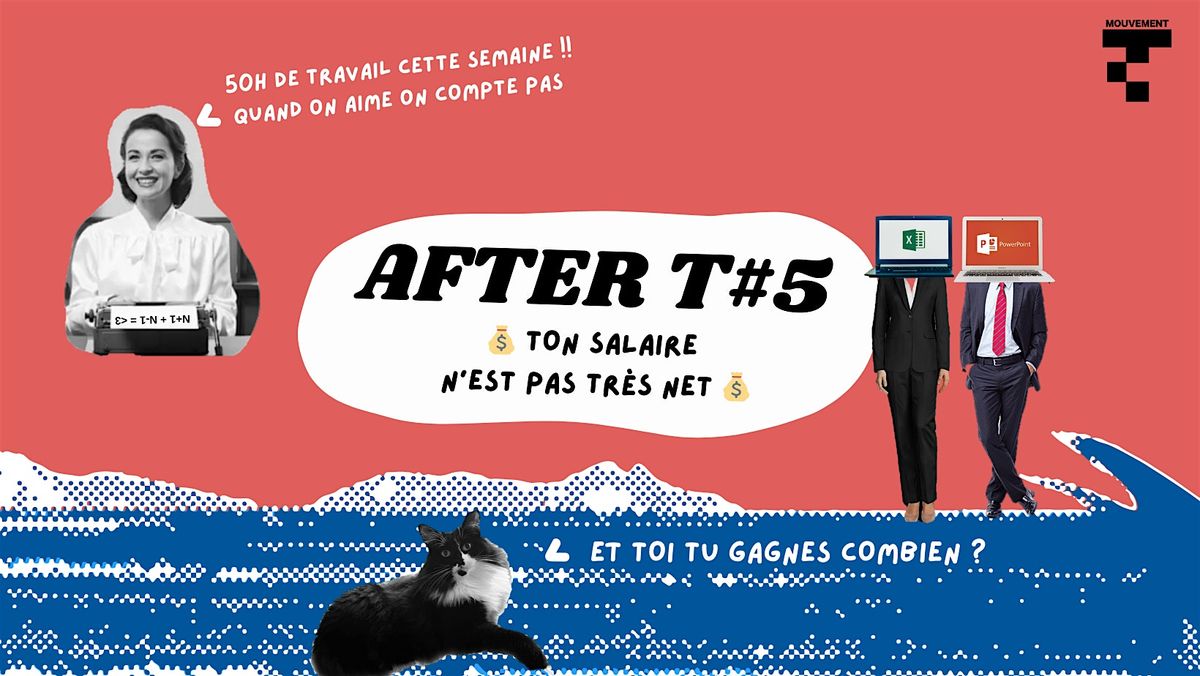 After T#5 - Ton salaire n'est pas tr\u00e8s net