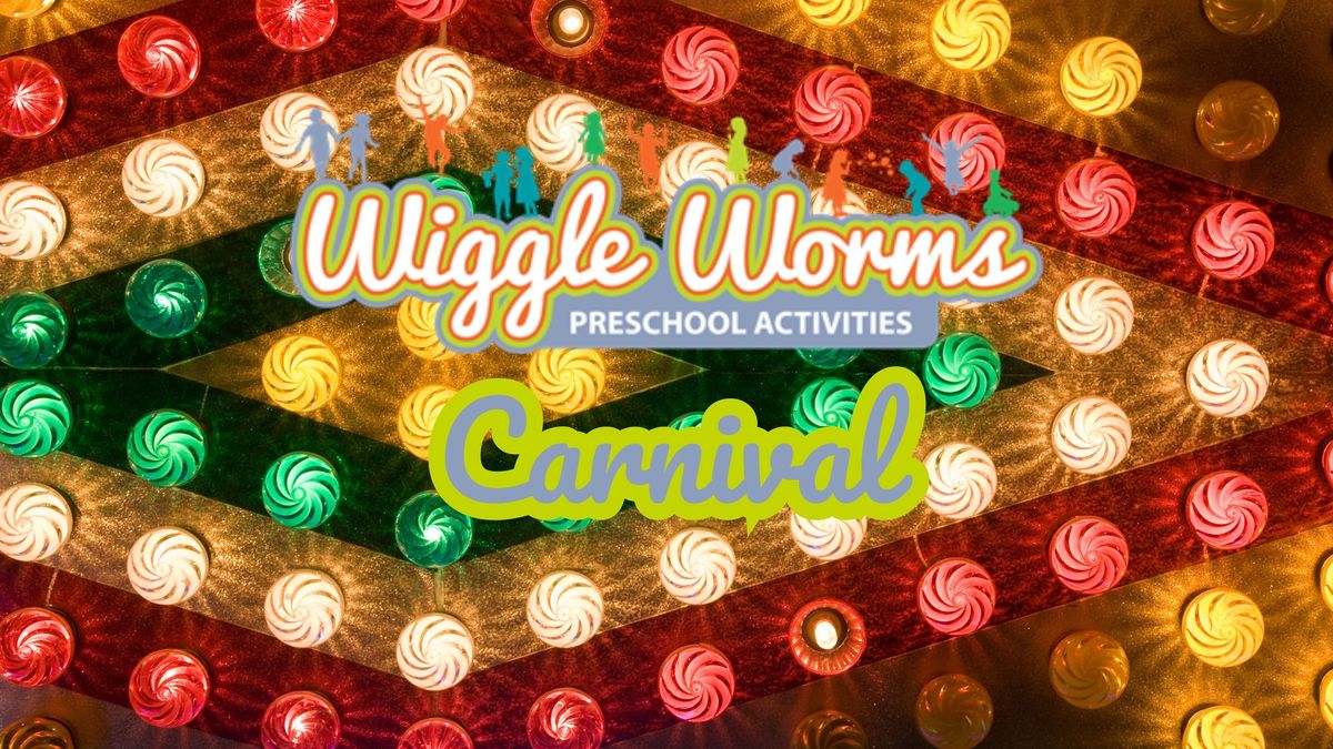 Wiggle Worms: Carnival