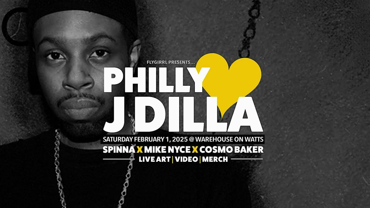 Philly Loves J Dilla with DJ's Spinna, Mike Nyce + Cosmo Baker