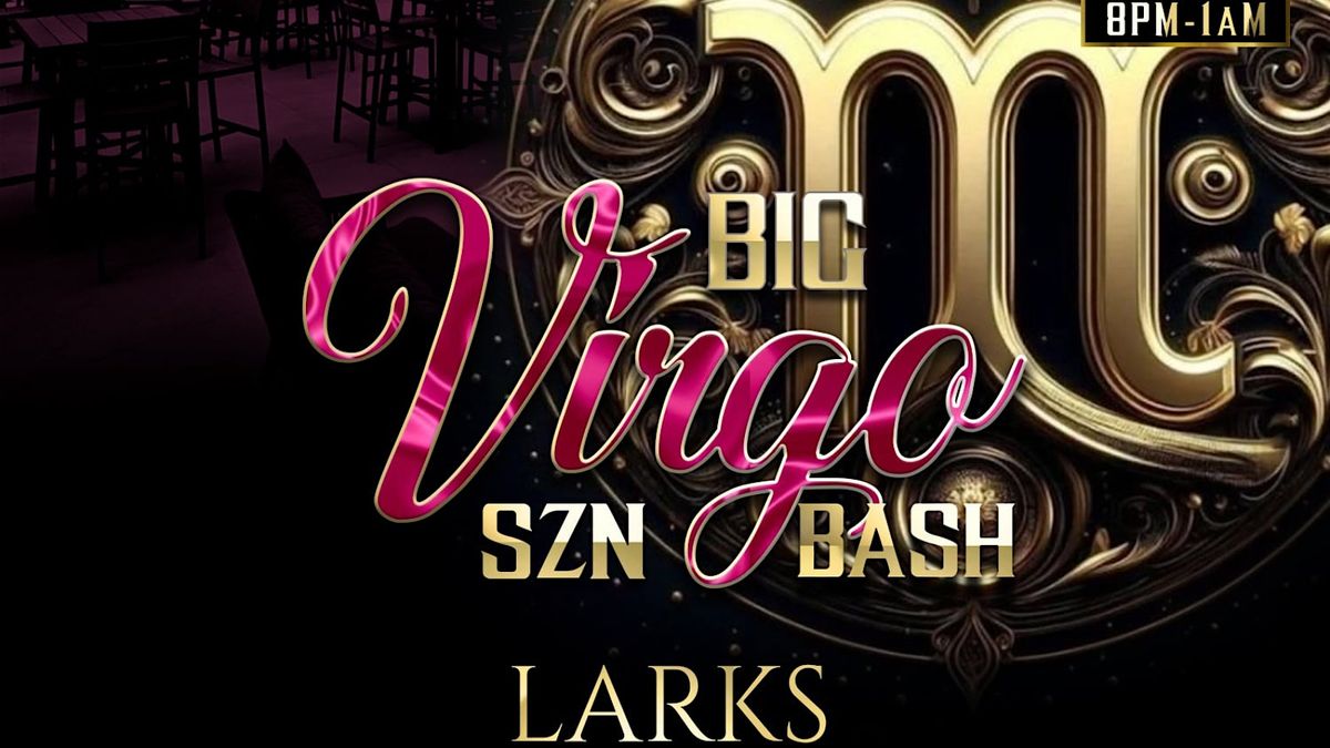 Big Virgo SZN Bash