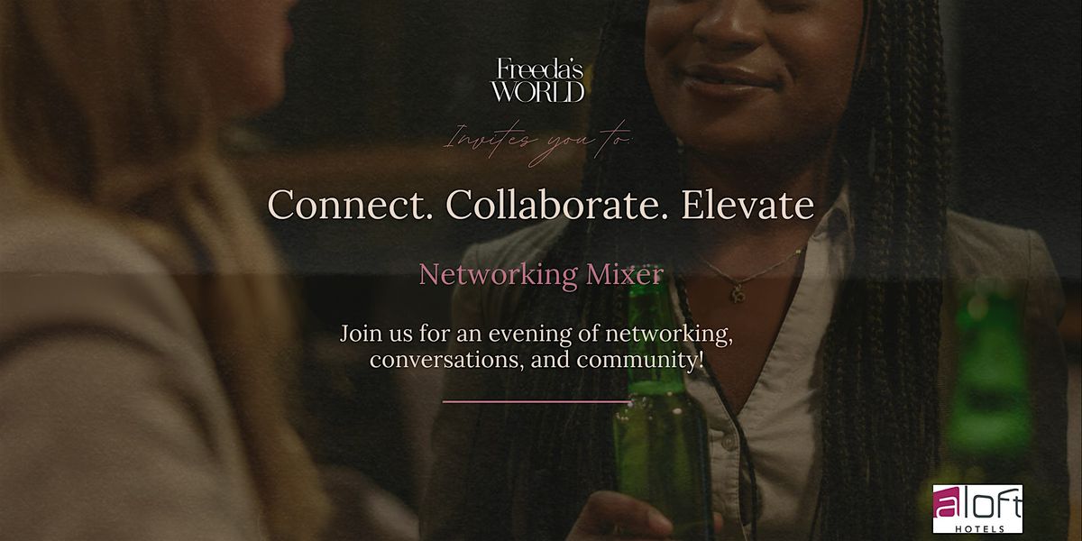 Freeda's World Networking Mixer