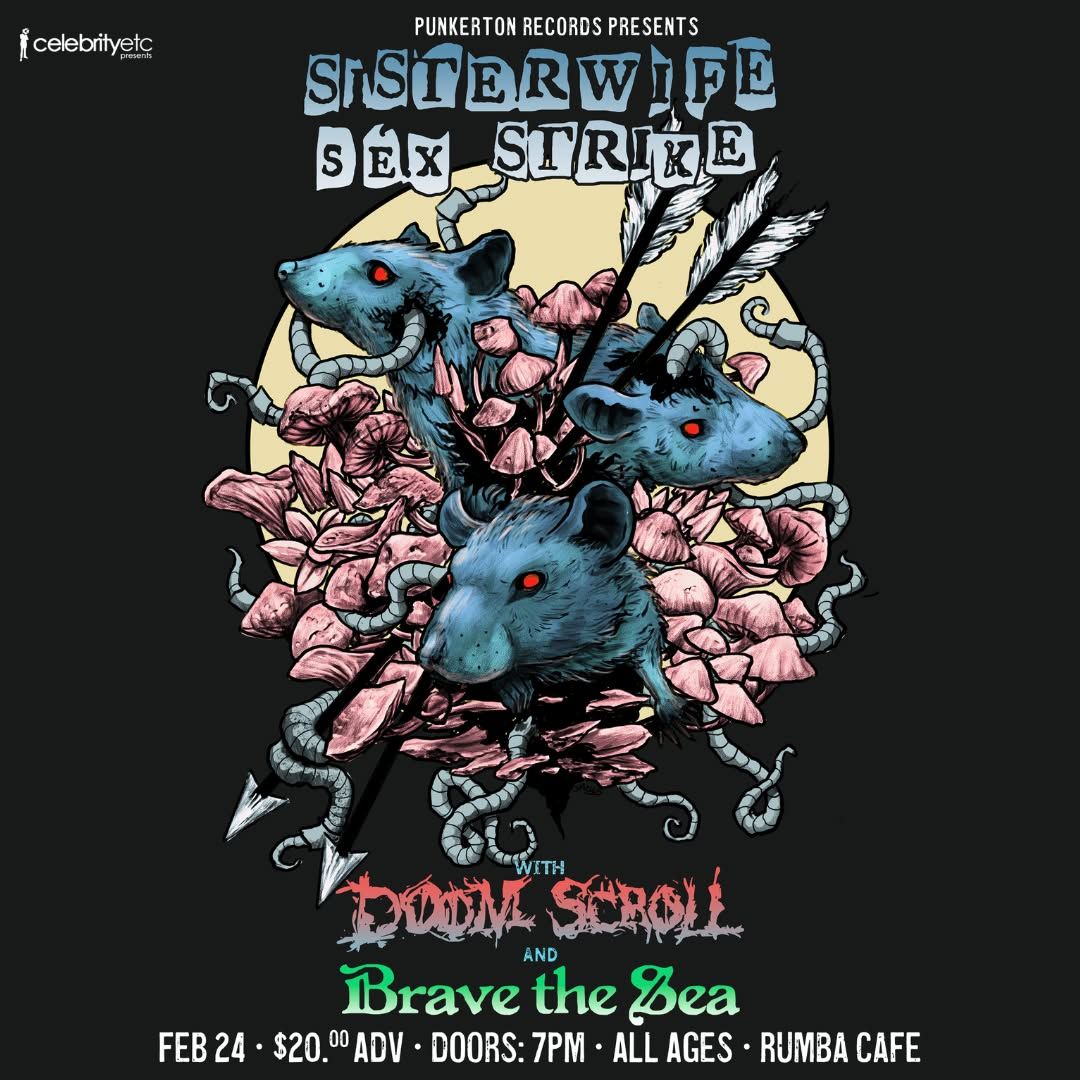 Sister Wife Sex Strike w\/ Doom Scroll & Brave the Sea