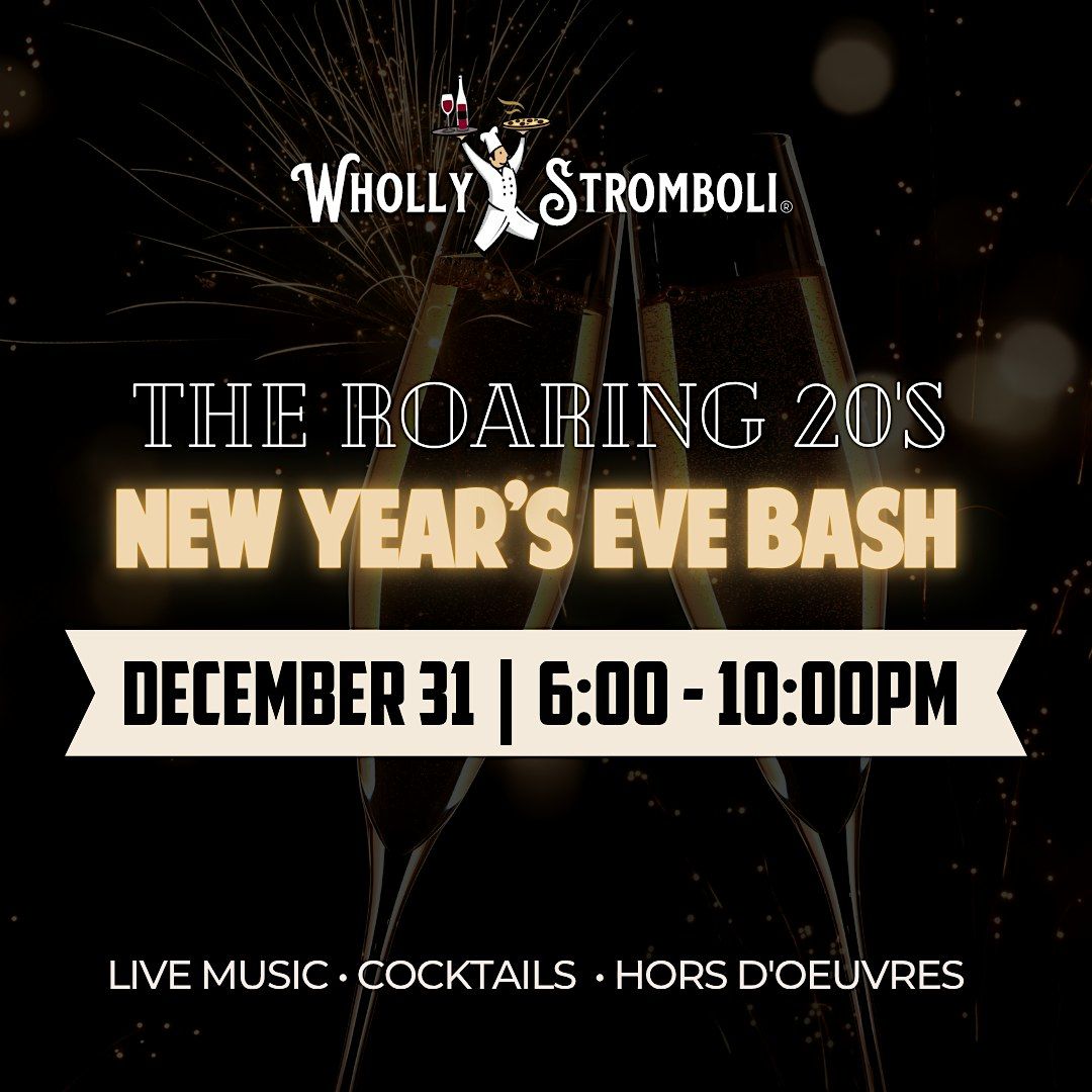 Wholly Stromboli's Roaring 20's New Years Eve Bash