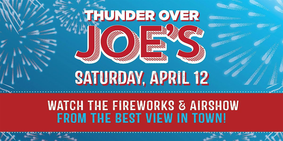 Thunder Over Joe's 2025 - Joe's Crab Shack Louisville