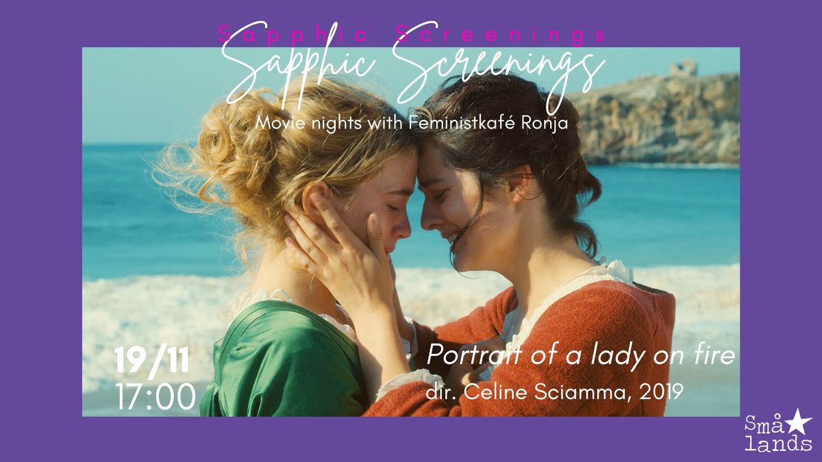 PORTRAIT OF A LADY ON FIRE - SAPPHIC SCREENINGS