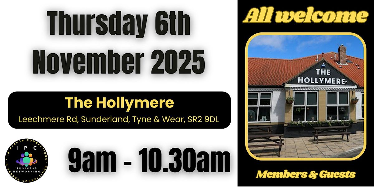 BUSINESS NETWORKING SUNDERLAND - Hollymere with IPC