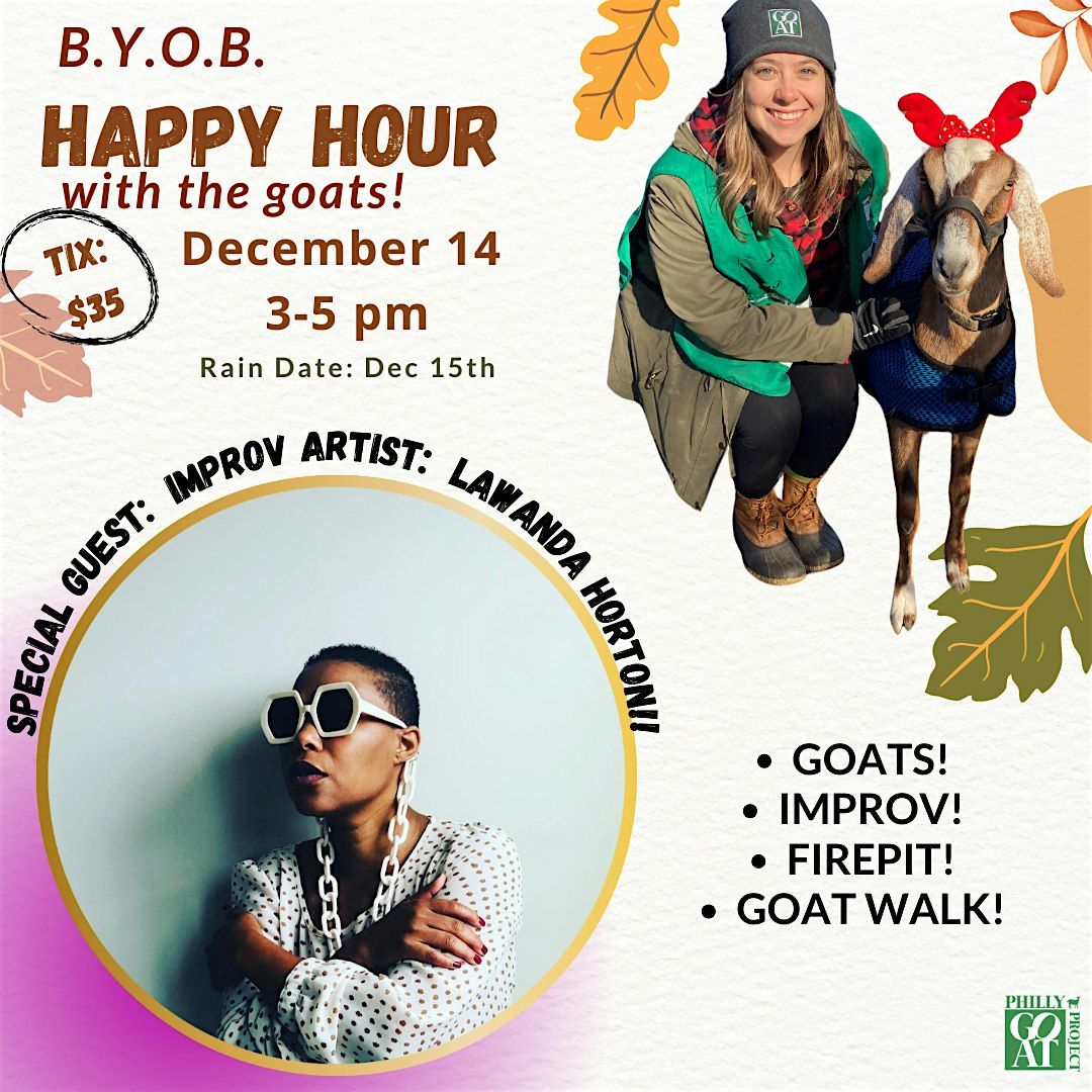 B.Y.O.B. GOAT Happy Hour with the Philly Goat Project, tickets are $35!