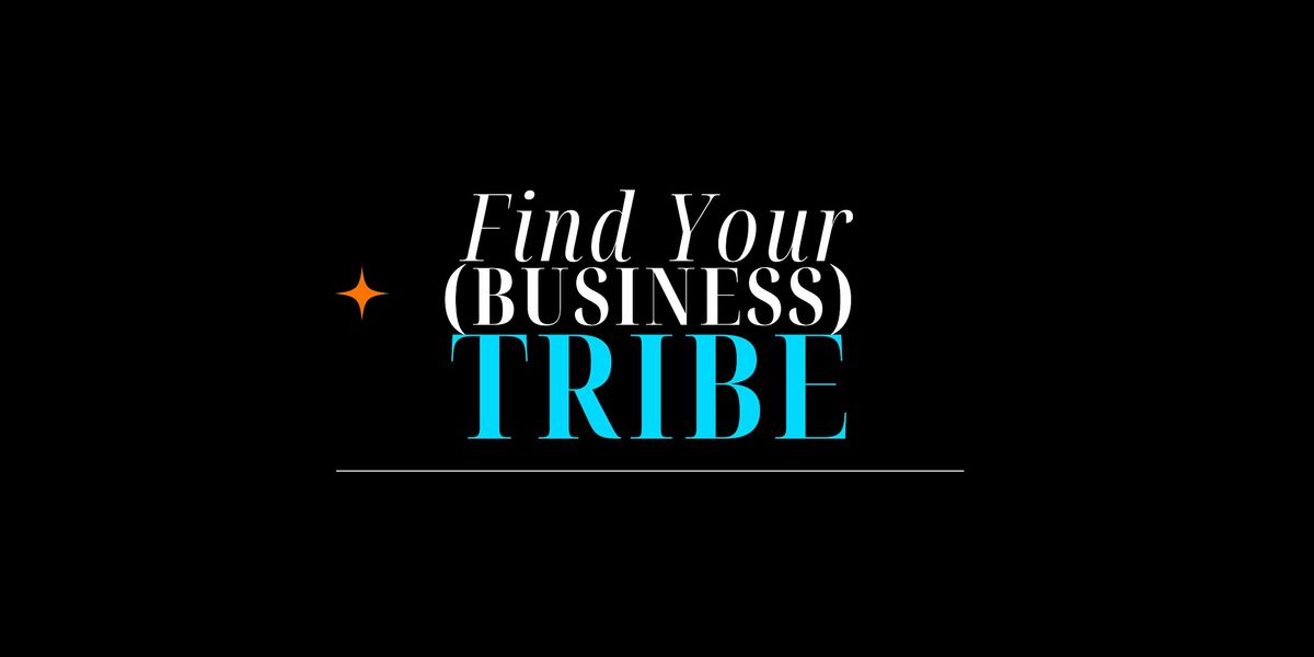 Find Your (Business) Tribe