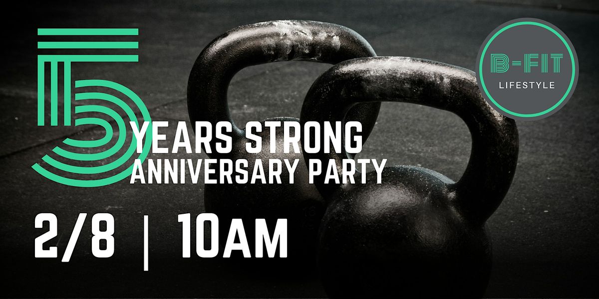 5 Years Strong: Anniversary Party & KB Swing Challenge