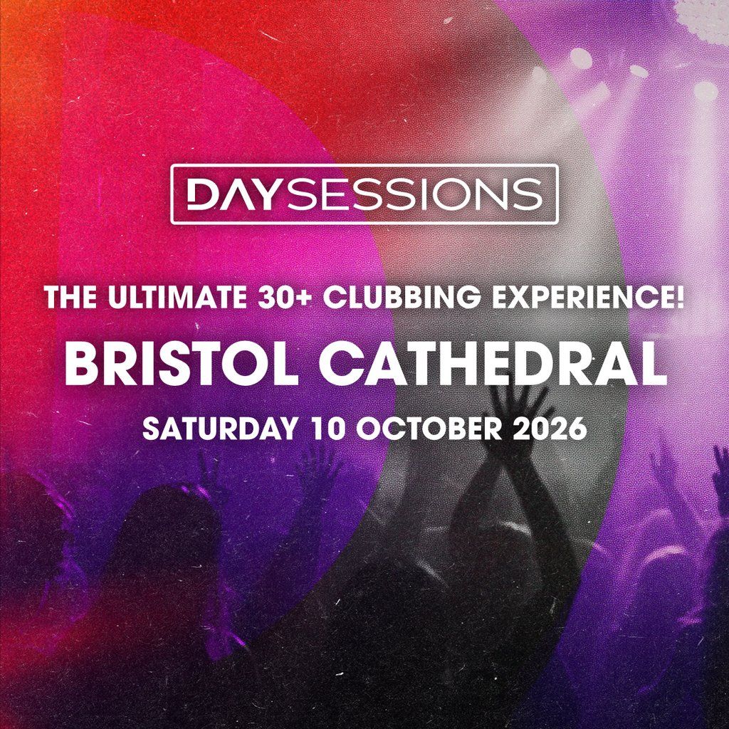 DAY SESSIONS - Bristol - October 2026