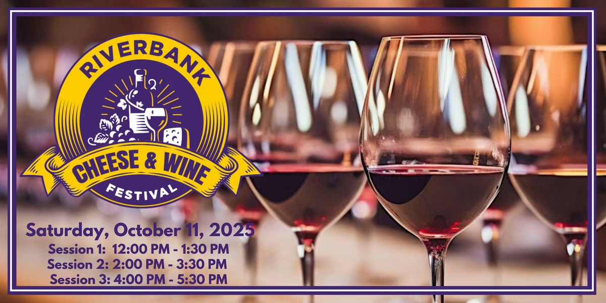 48th Annual Riverbank Cheese & Wine Tasting