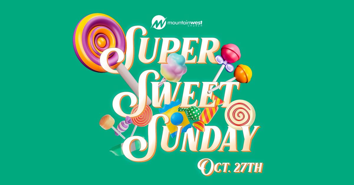 Super Sweet Sunday