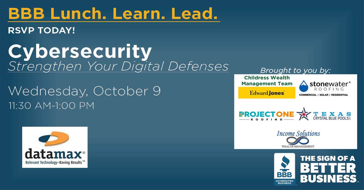 Lunch.Learn.Lead.  Cybersecurity:  Strengthen Your Digital Defenses