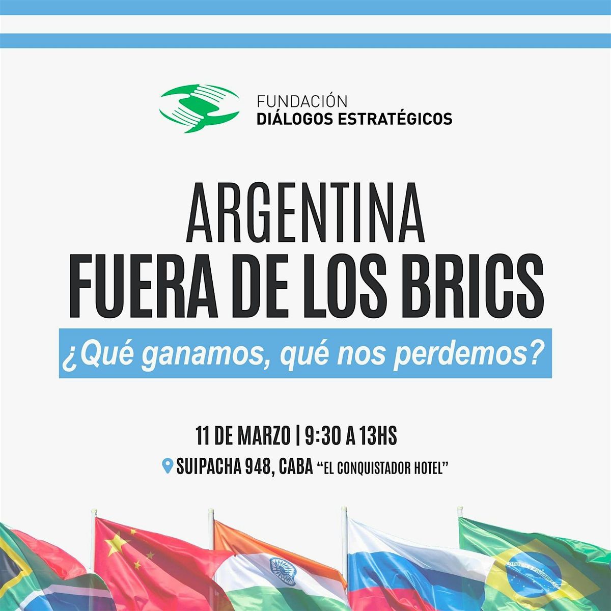 Argentina Fuera de los BRICS. \u00bfQu\u00e9 ganamos, qu\u00e9 nos perdemos'