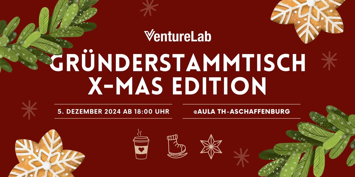 Gr\u00fcnderstammtisch X-Mas Edition (Free Event)