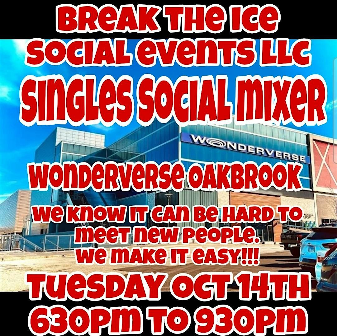 Singles Social Mixer Oak Brook Wonderverse