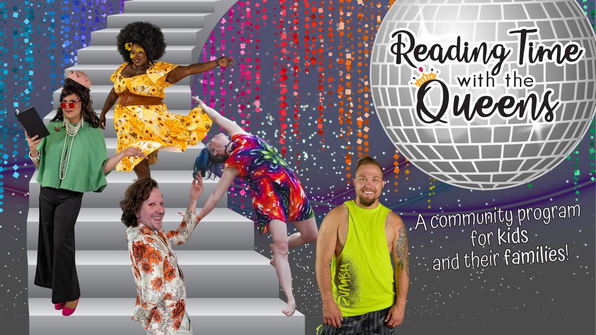 Reading Time with the Queens - DANCE DANCE DANCE