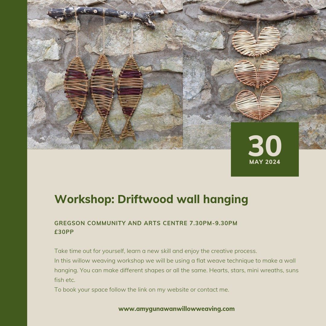 Willow weaving workshop - Driftwood Wall hanging