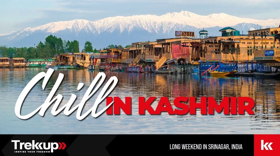 Chill in Kashmir | Long Weekend in Srinagar, India