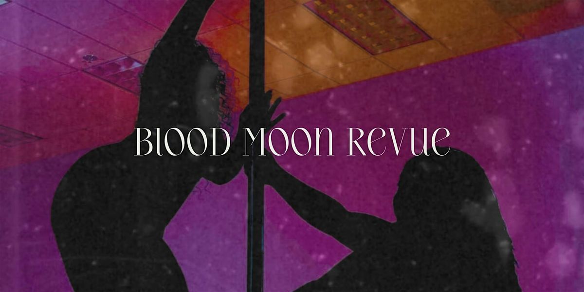Blood Moon Revue