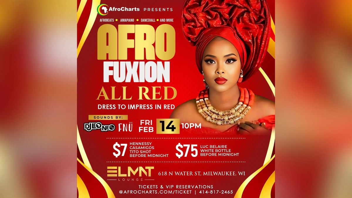 AfroFuxion All Red: Valentine's Day Afrobeats, Amapiano & Dancehall  MKE