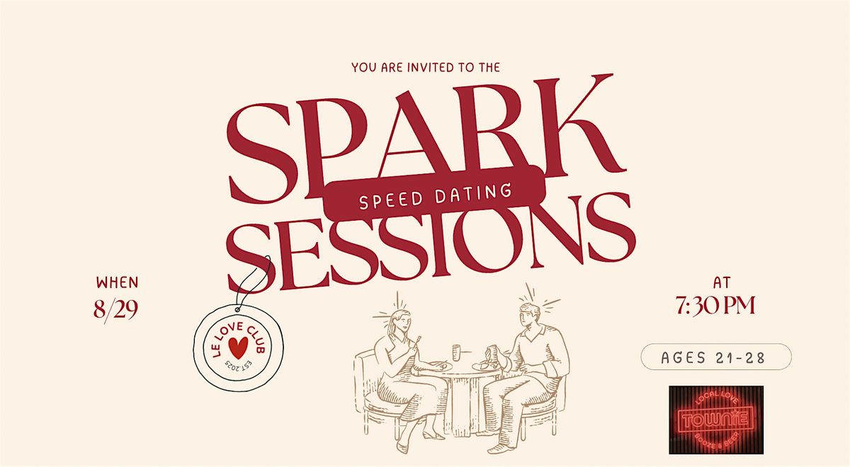 Spark Sessions: Modern Speed Dating Event (Ages 21-28)