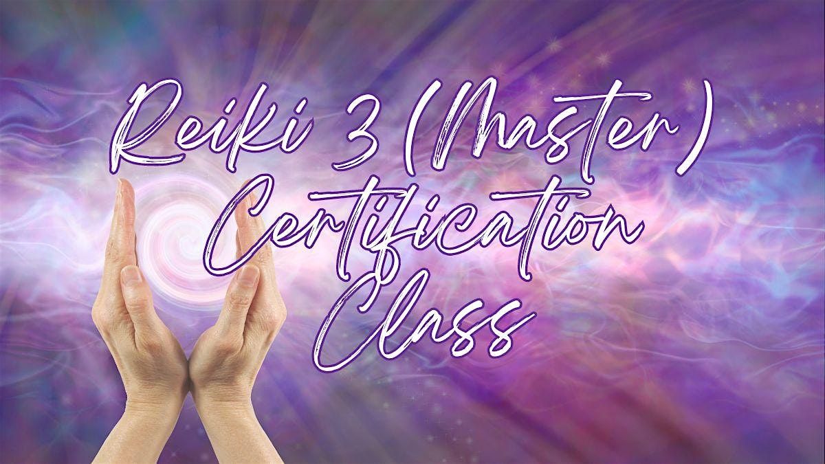 Reiki 3 \/ Reiki Master Certification Class - Nashville, TN (In Person)