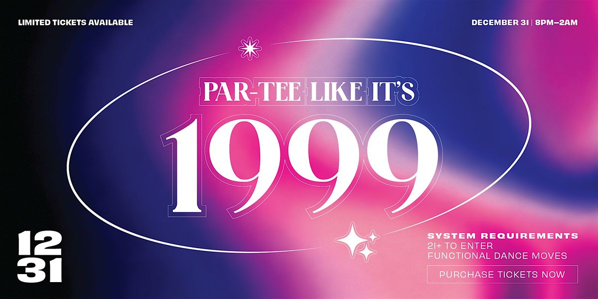 NYE Par-Tee Like it's 1999