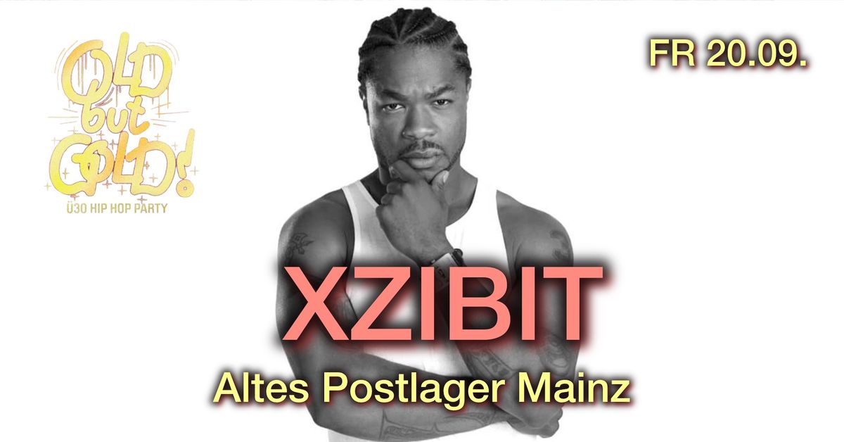 Old but Gold \u00dc30 Hip Hop Party w\/ Xzibit + Live Band (USA) @ Altes Postlager