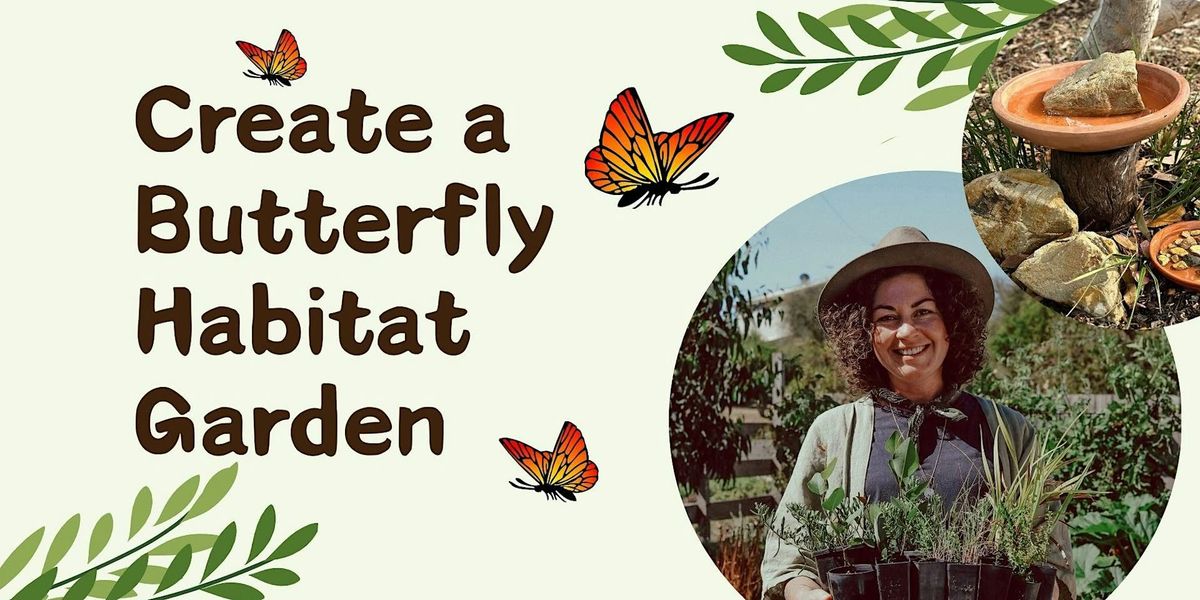 Create a Butterfly Habitat Garden - Woodcroft Library