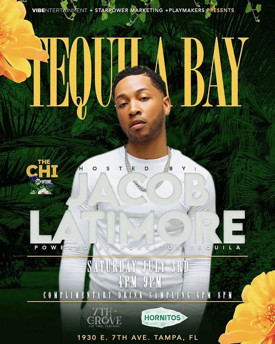 7*3 \/ Tequila Bay \/ Hosted by Hit TV Series "The CHI" \/ Sponsor by Hornitos