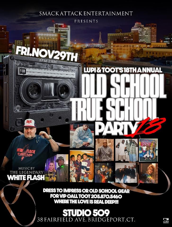 Lupi & Toot's 18th Annual Old School True School Party