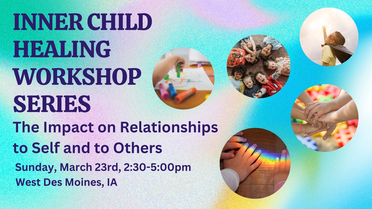 Inner Child Workshop #2!! 