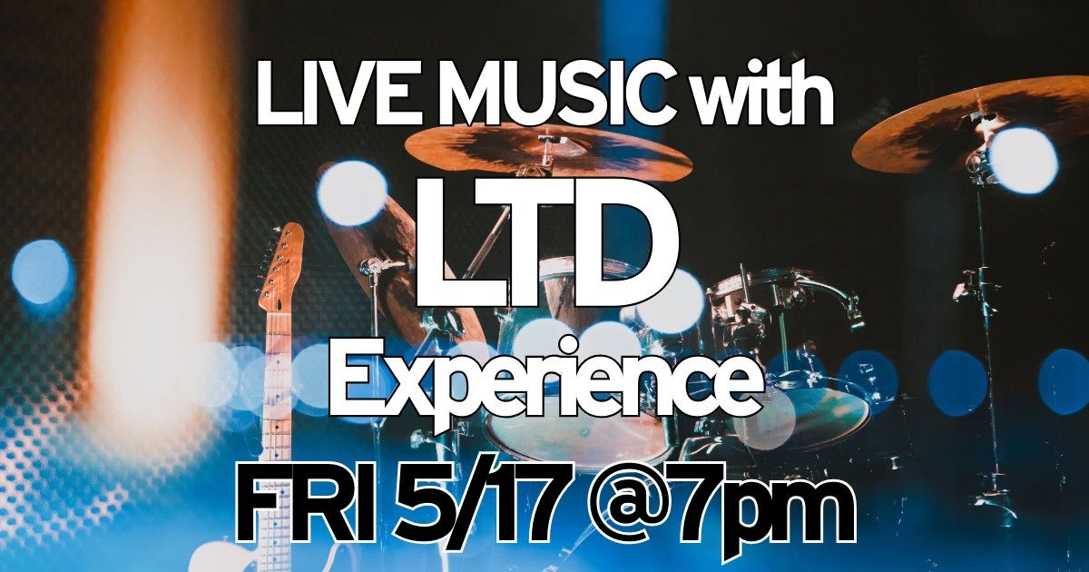 Live Music with LTD Experience