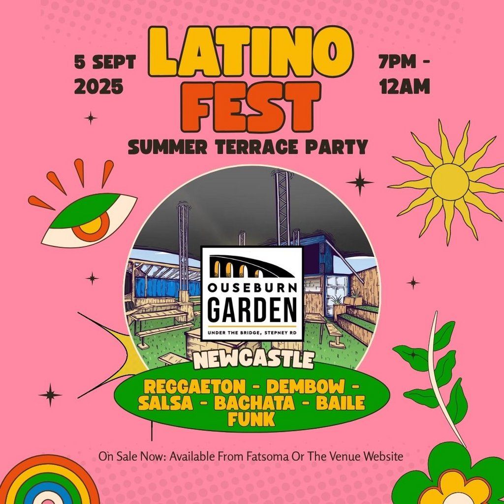 Latino Fest - Summer Terrace Party (Newcastle)
