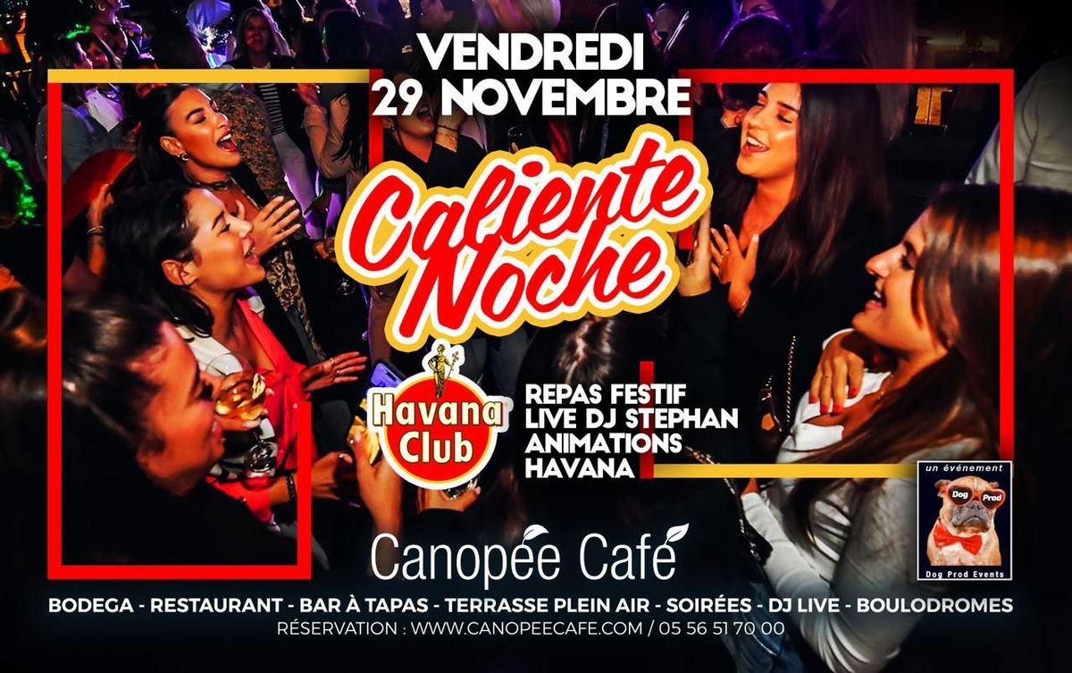 Soir\u00e9e HAVANA " Noche Caliente " DOG PROD EVENTS x CANOPEE CAFE !