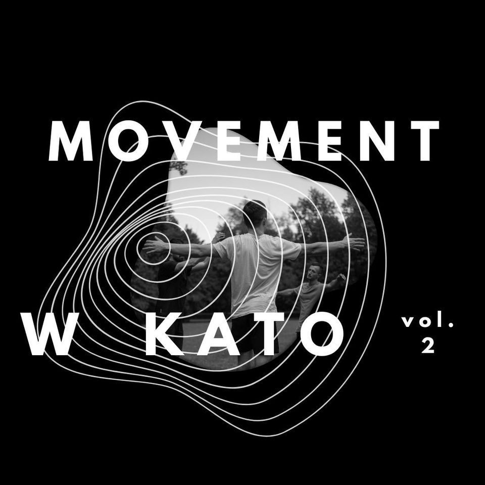 Movement w Kato vol. 2 - Swobodny i zdrowy ruch w betonowym lesie.
