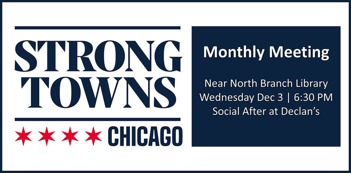 December Monthly Meeting | Strong Towns Chicago