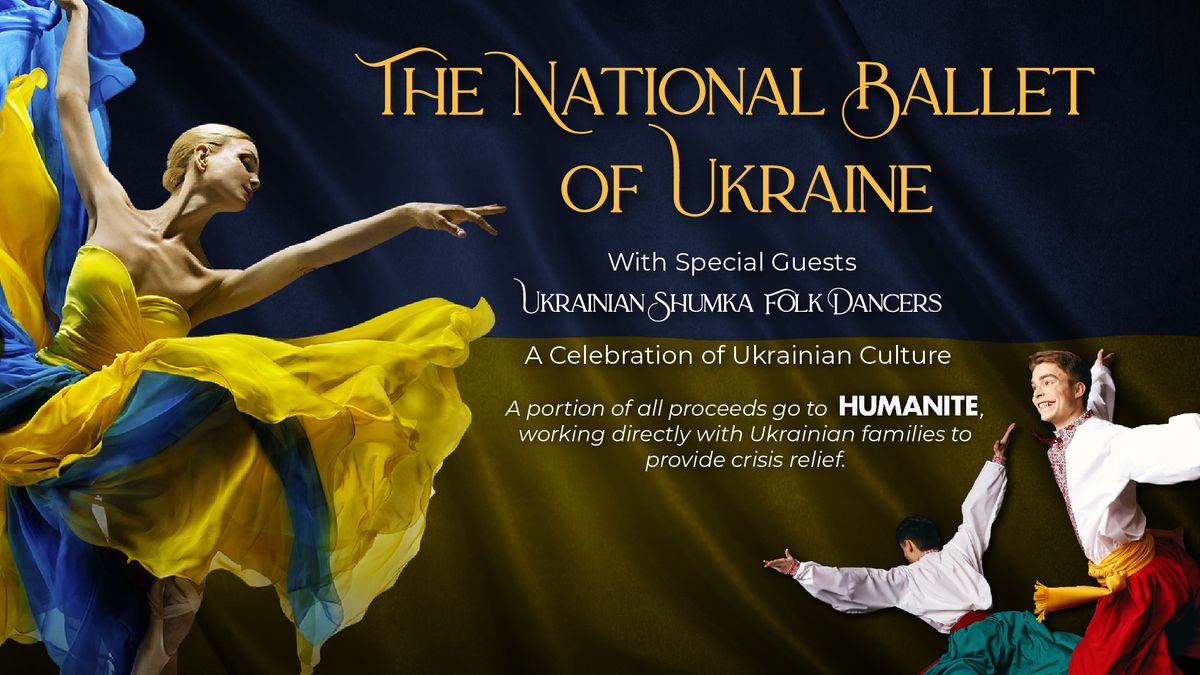 National Ballet of Ukraine US Tour featuring Nadiya Ukraine (Hope of Ukraine)