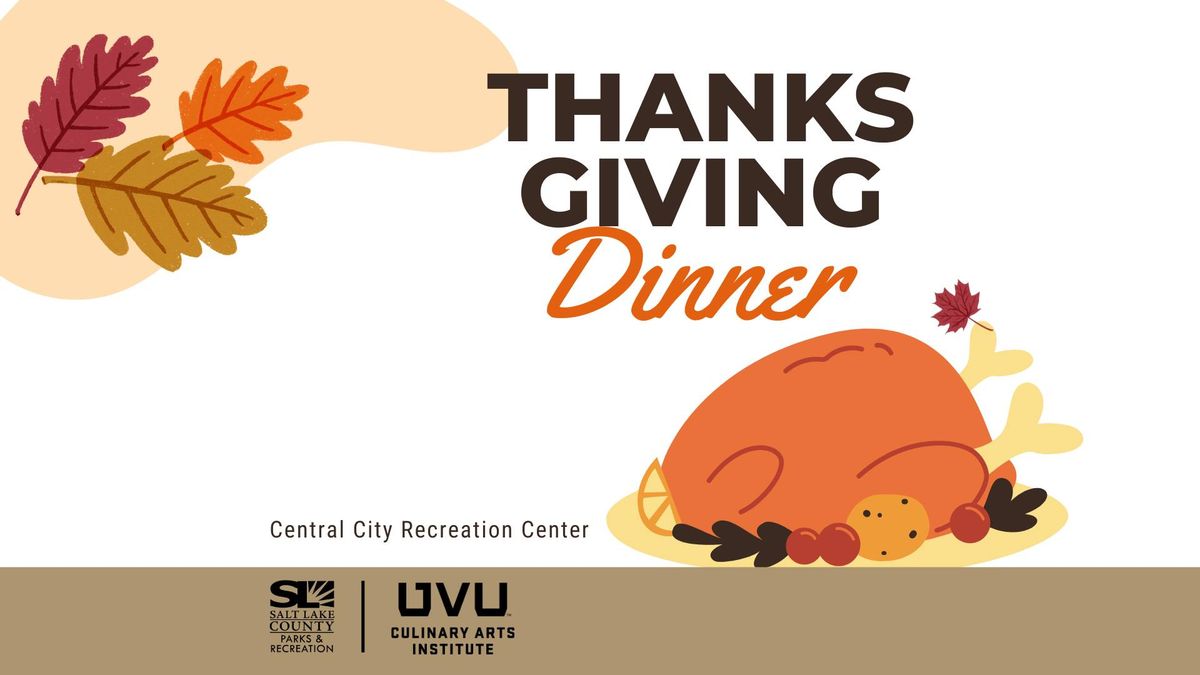 Thanksgiving Community Dinner @ Central City Recreation Center