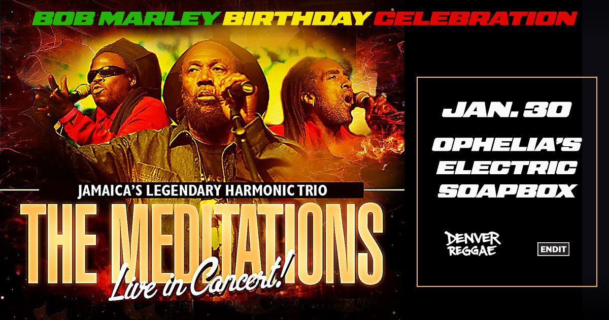 Denver Reggae Presents: The Meditations