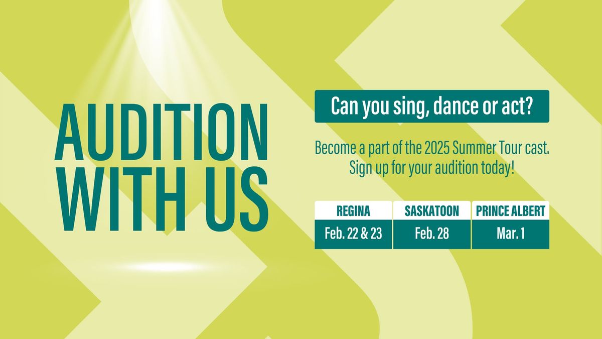 Auditions (Regina): SaskExpress Summer Tour 