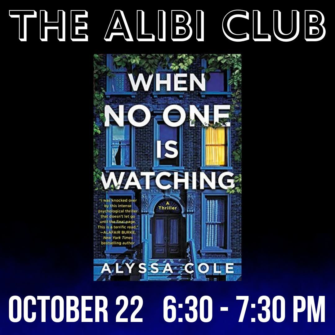 The Alibi Club: When No One Is Watching