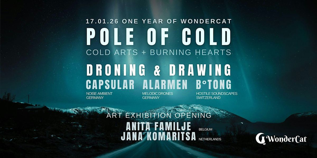 Pole of Cold - 1 year of WonderCat - concert + art exhibit